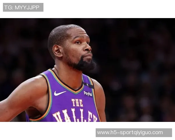 杜兰特本赛季出手次数创生涯新低球场表现引发关注与讨论